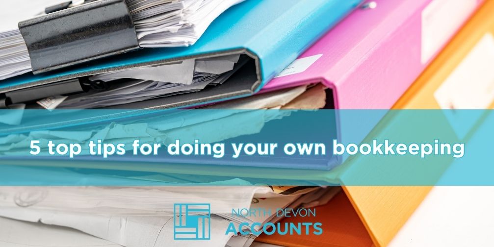 5 top tips for doing your own bookkeeping