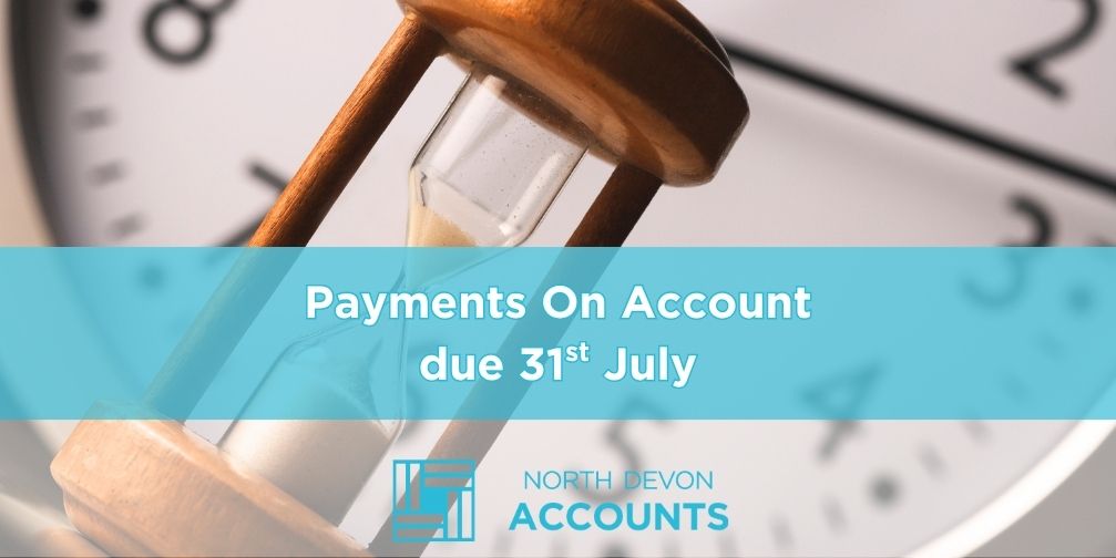 Payments on Account Due on 31 July 2026: Have You Planned Ahead?