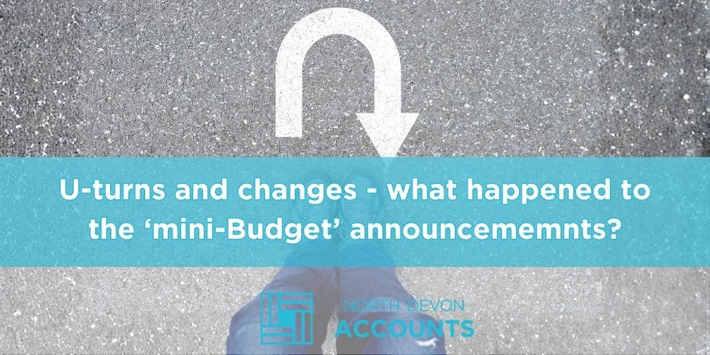 U-turns and changes – what happened to the mini-Budget announcements?