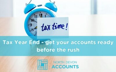 Tax year end – get your accounts ready before the rush