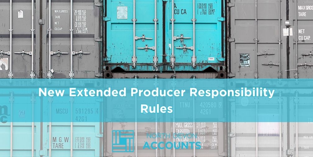 New Extended Producer Responsibility rules come into effect on January 1, 2023 – is your business ready?