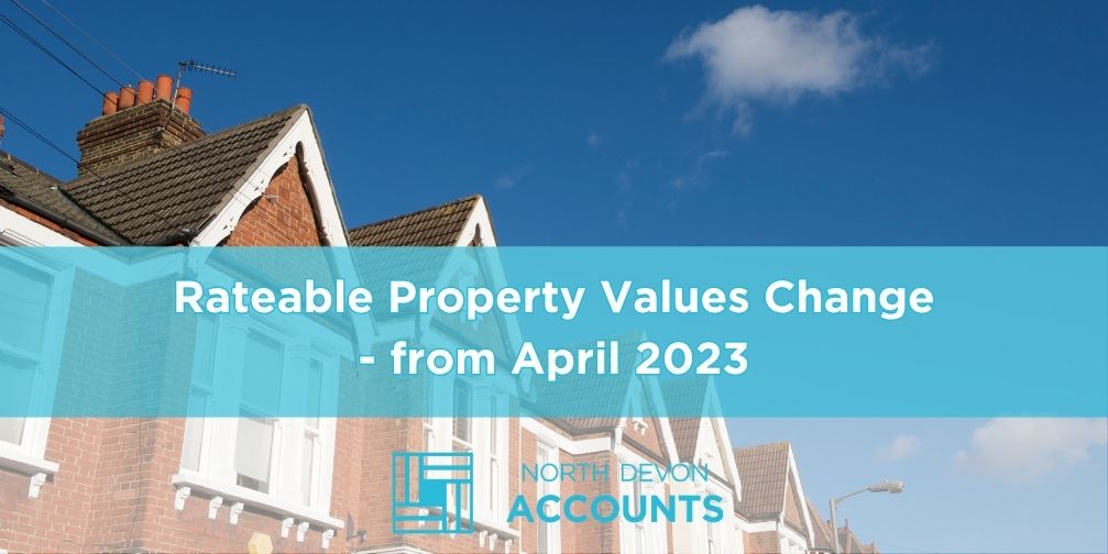 Rateable property values change from April 2023 – find out what this means for you