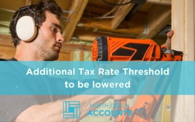 Additional tax rate threshold to be lowered – take advantage with your pension contributions
