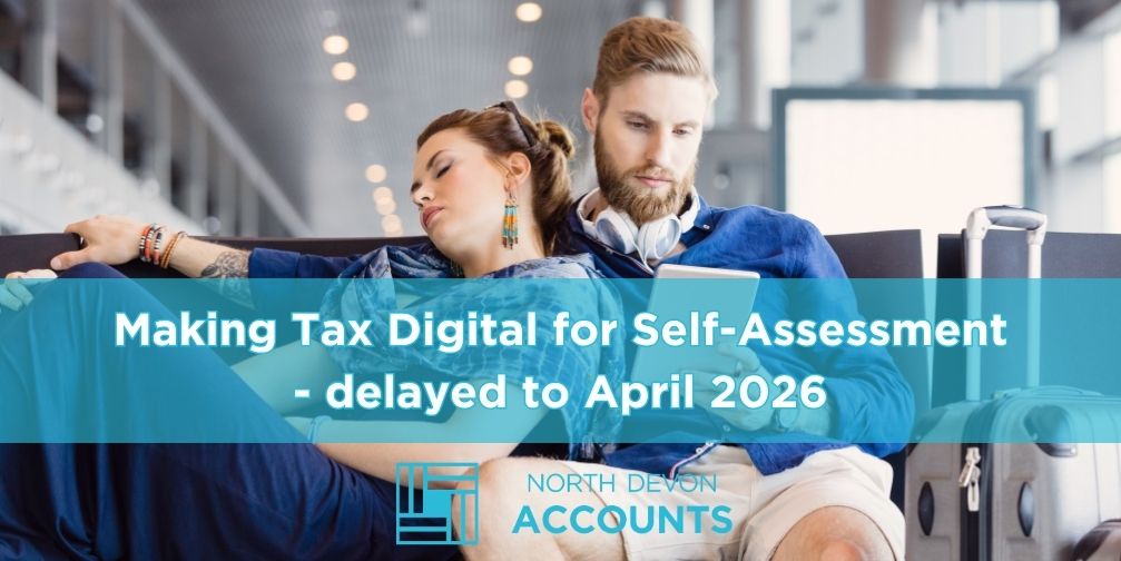 MTD for ITSA delayed to April 2026 – what does this mean for you?
