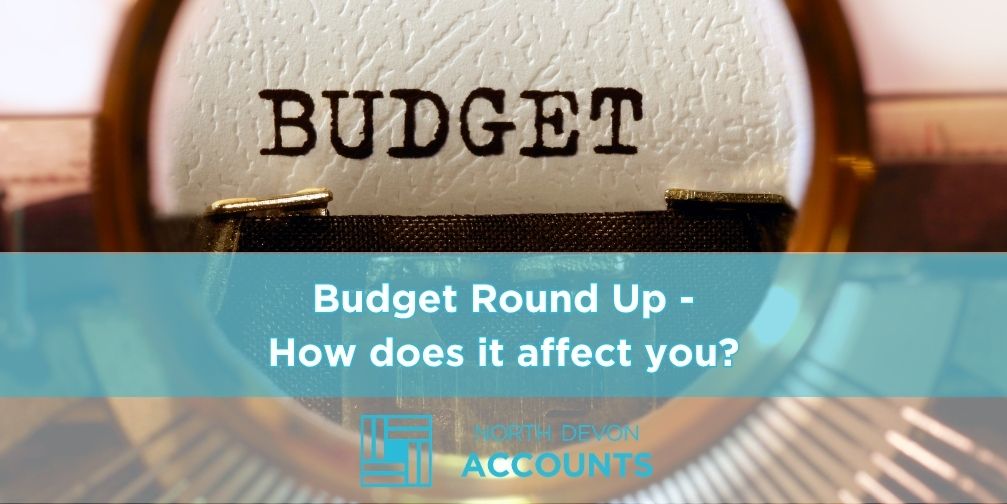 Budget round-up – what’s changed and how it might affect you