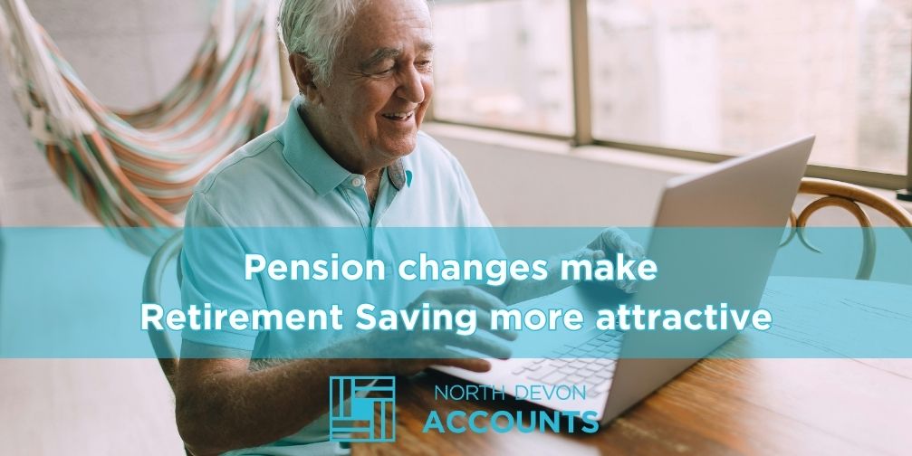 Pension changes make retirement saving more attractive