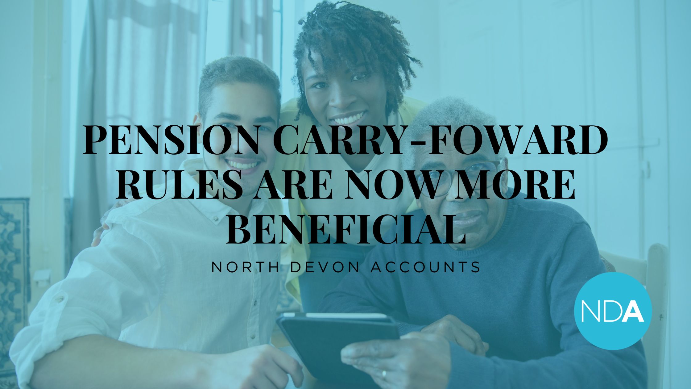 Pension Carry Forward rules are now more beneficial