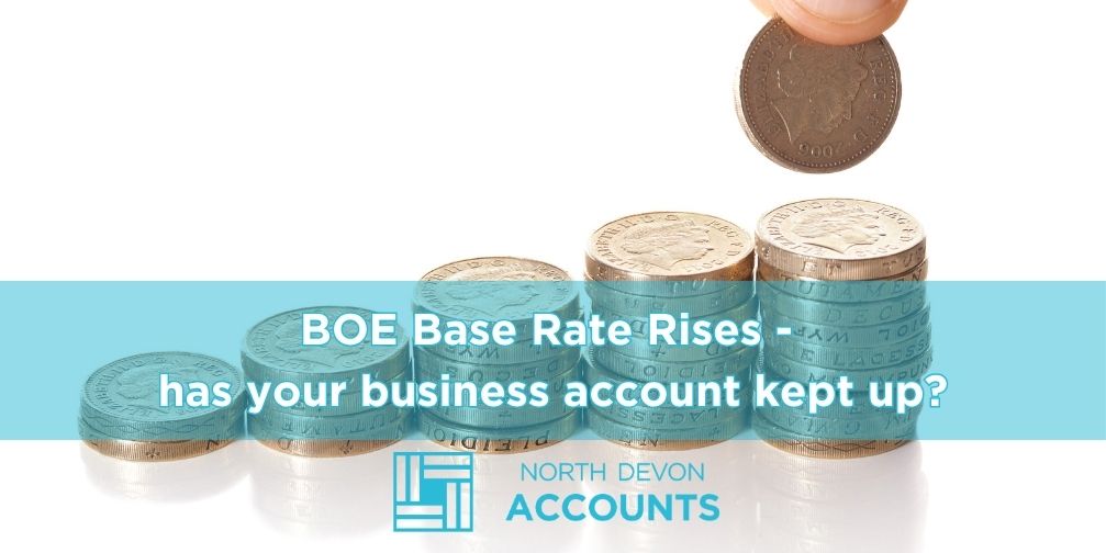 BoE base rate rises – has your business account kept up?