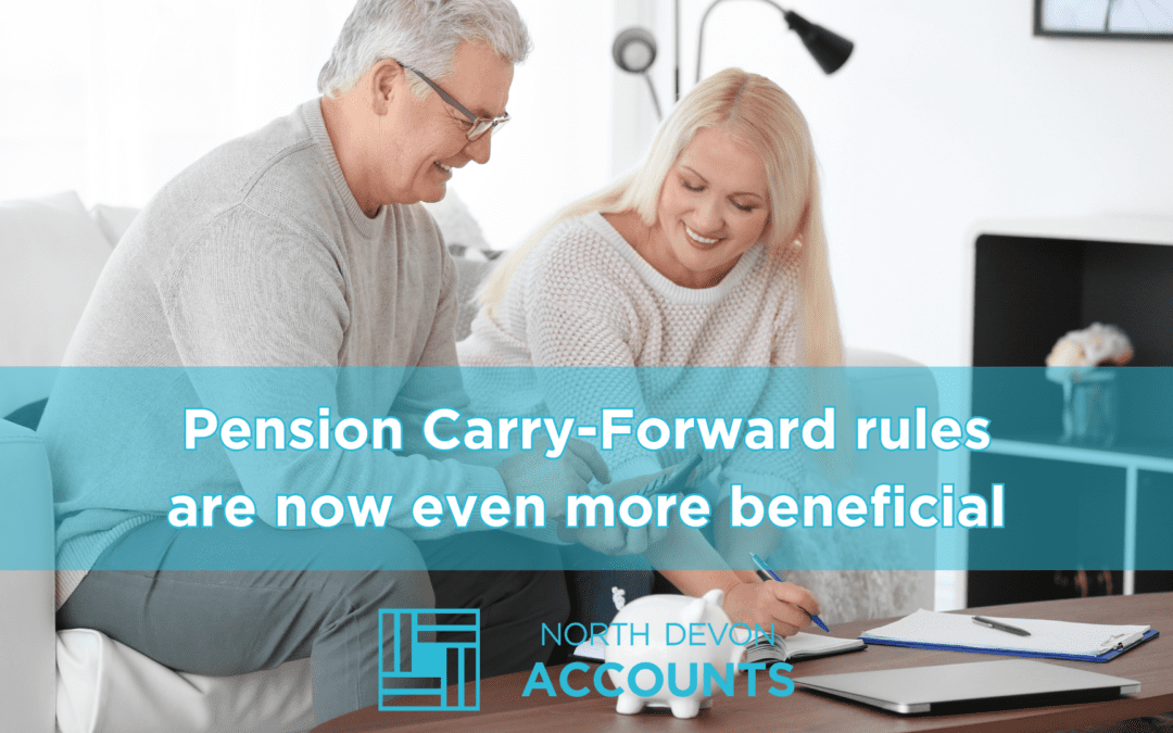 Pension Carry Forward rules are now more beneficial