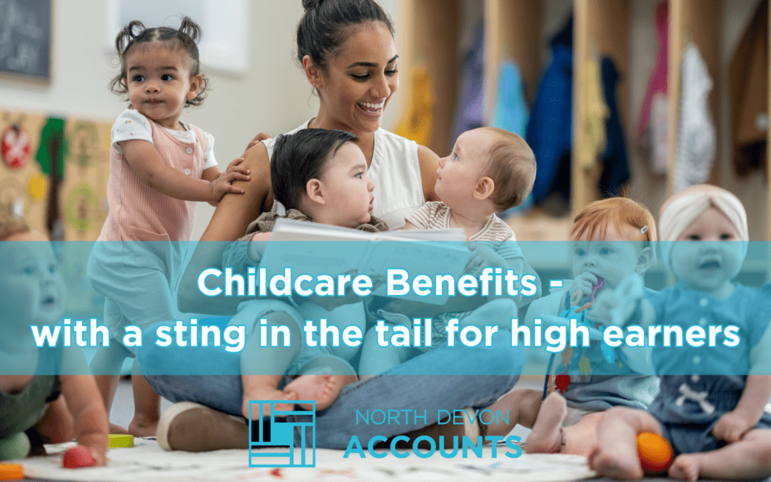 North Devon Accounts explaining childcare benefits and tax implications for high earners.