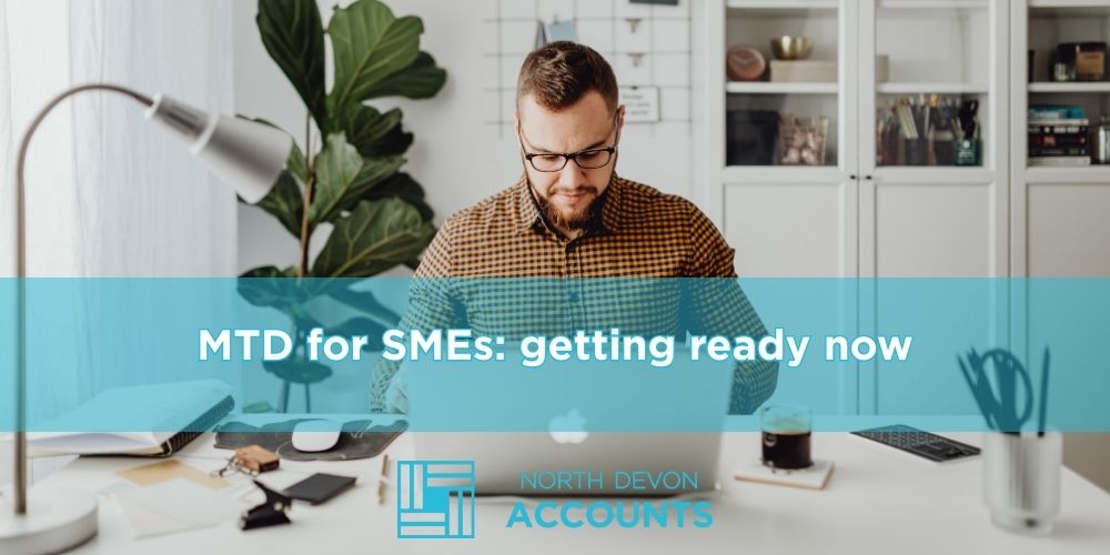 Get Ready for Making Tax Digital: How North Devon Accounts Helps SMEs Prepare Now