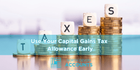 Stacks of coins with tax blocks spelling taxes, illustrating using your Capital Gains Tax allowance early with guidance from North Devon Accounts