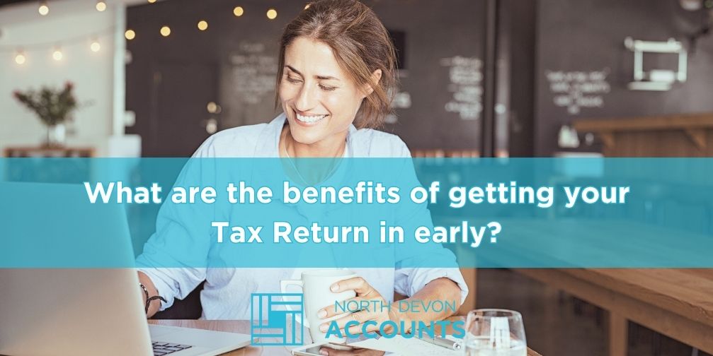 File Your Tax Return Early and Improve Cashflow in 2026